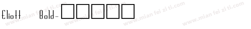 Eliott Bold字体转换